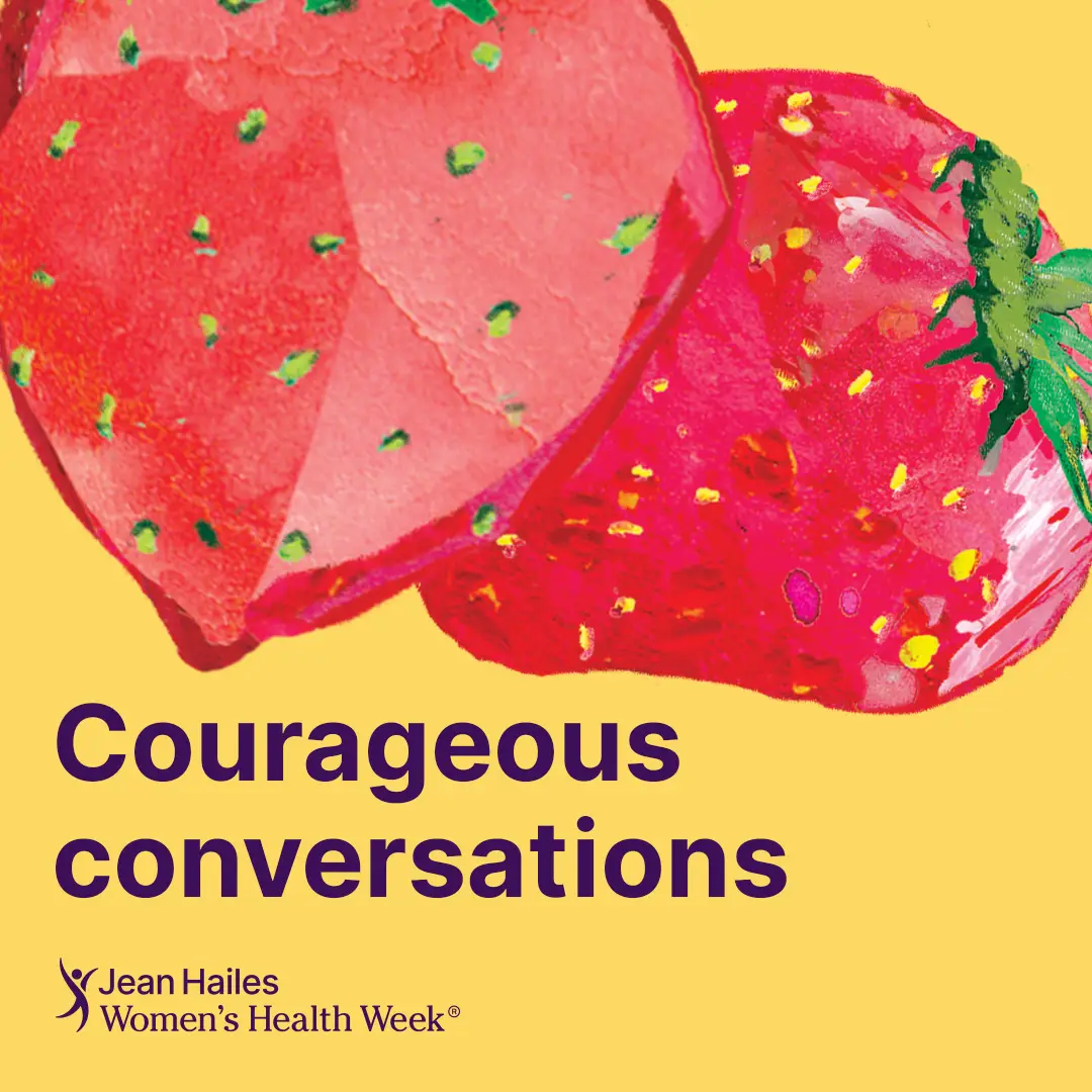 Womens Health Week - Courageous Conversations